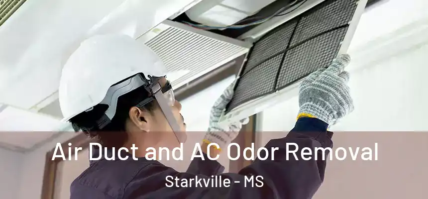  Air Duct and AC Odor Removal Starkville - MS