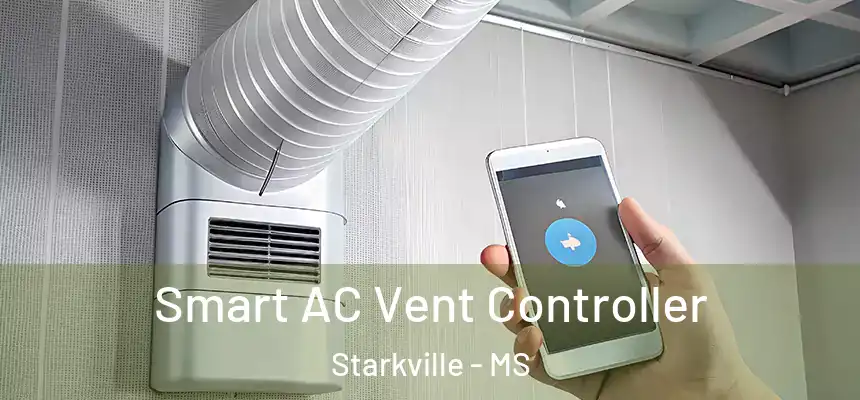 Smart AC Vent Controller Starkville - MS